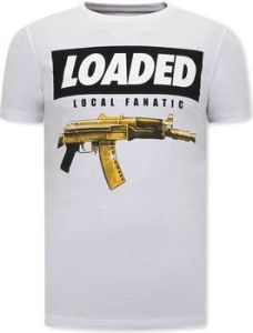 Local Fanatic T-shirt Korte Mouw Stoere S Loaded Gun