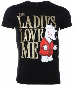 Local Fanatic T-shirt Korte Mouw The Ladies Love Me Print